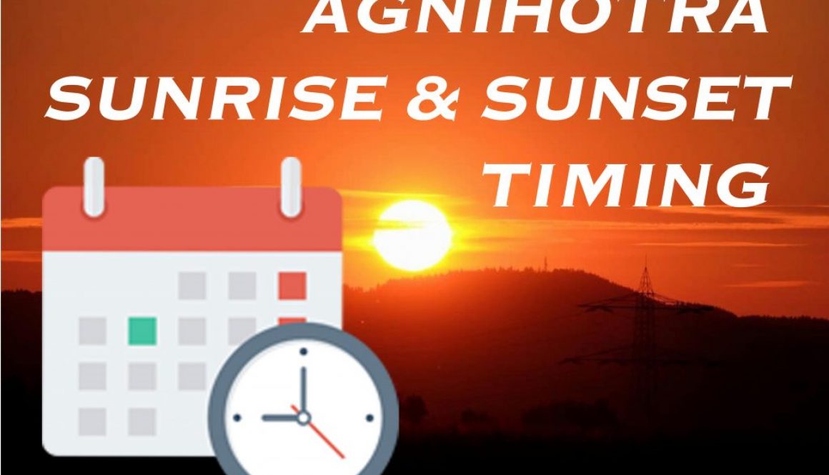 agnihotra sunriseset timing